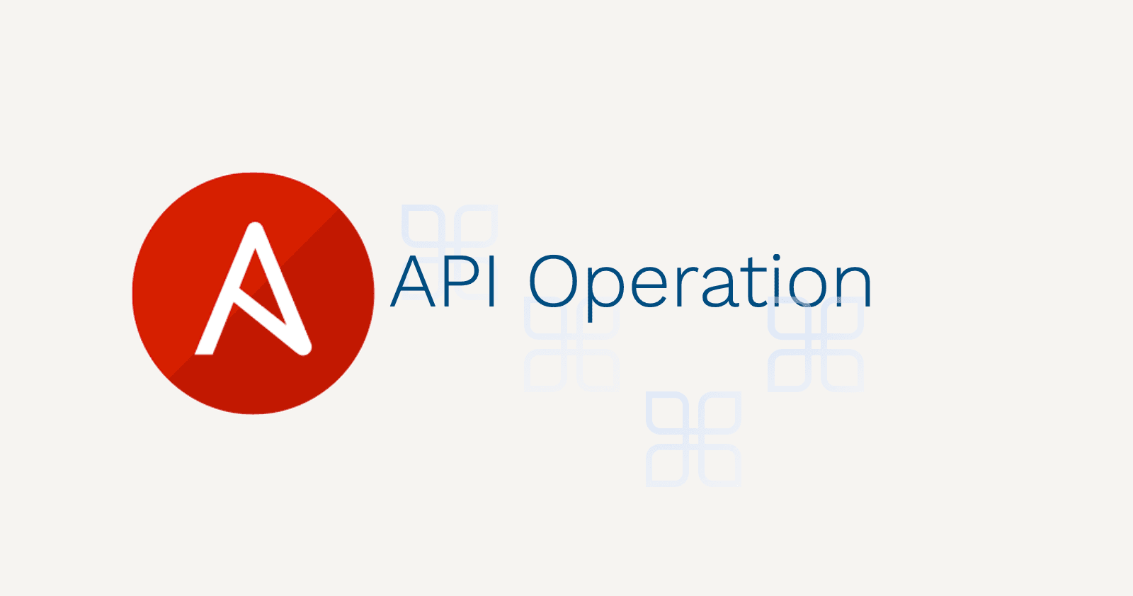 1: Performing API Operation